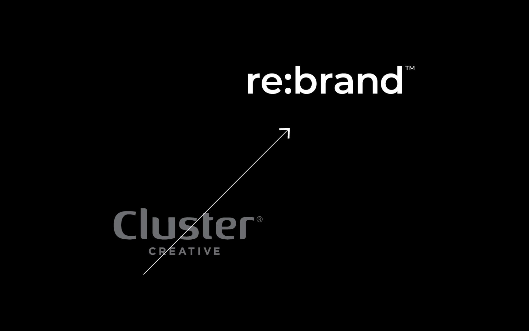We’ve changed our name. Cluster Creative is now called Re:brand. For 20 years we’ve helped businesses become more valuable through our strategic and creative endeavours. We’ve helped countless clients distill who they are, how they position themselves in the marketplace, how they talk and sell themselves and how they creatively differentiate themselves. It’s been fun.