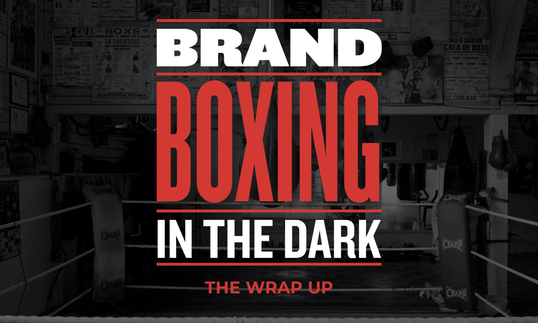 Brand Boxing in the Dark - The wrap up