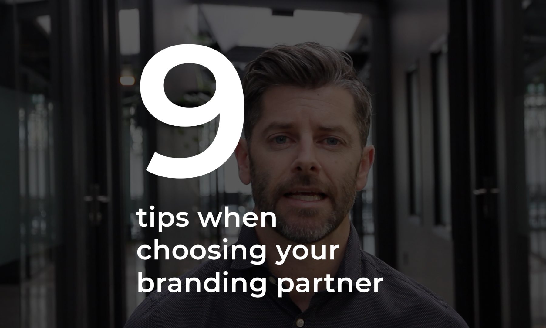 9 tips when choosing your branding partner